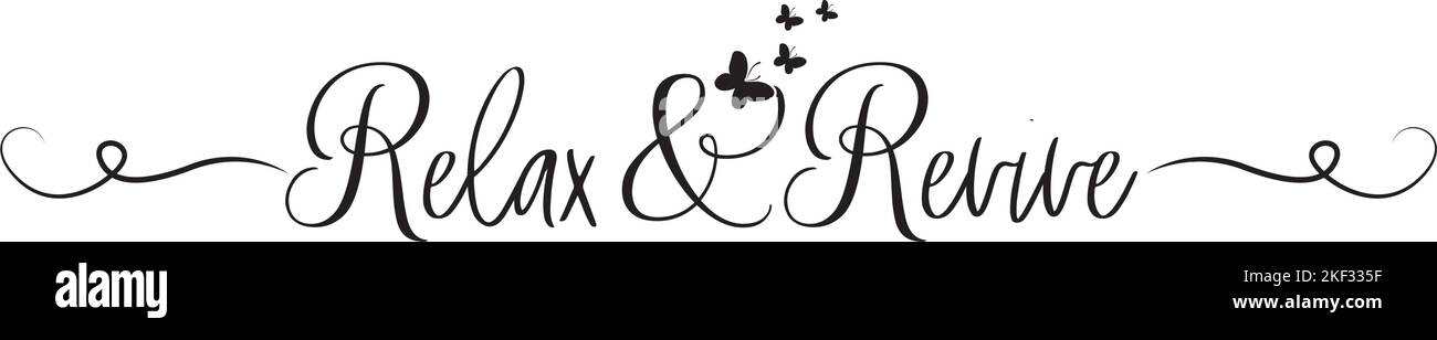 Détendez-vous et ressuscitez, vecteur. Citation motivationnelle de la vie inspirante. Pensée positive, affirmation. Design de l'élément verbal isolé sur fond blanc, en letterin Illustration de Vecteur