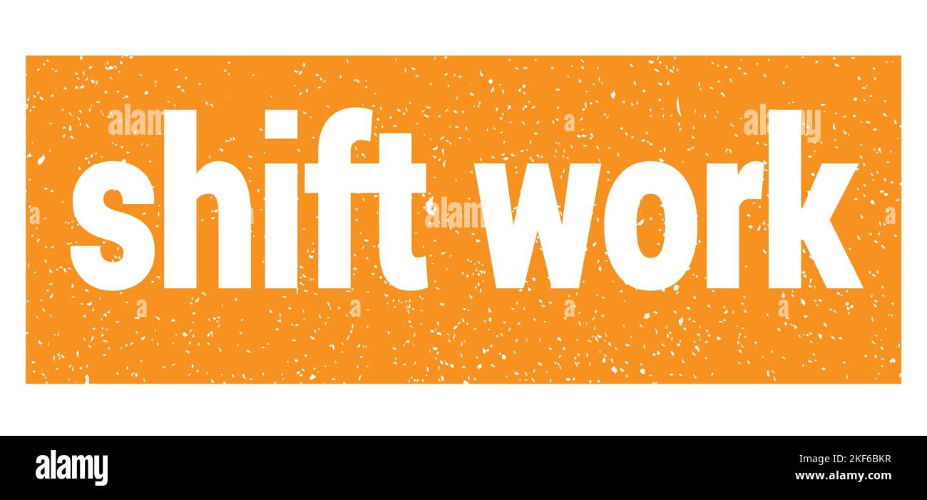 texte de travail de quart écrit sur l'affiche orange en timbre grungy. Banque D'Images