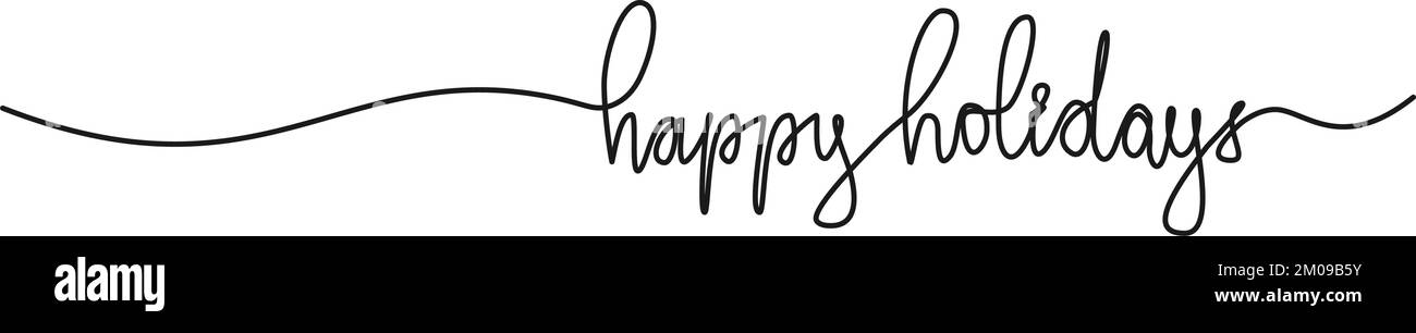 Dessin continu d'une seule ligne de texte HAPPY HOLIDAYS isolé sur une illustration vectorielle blanche Illustration de Vecteur