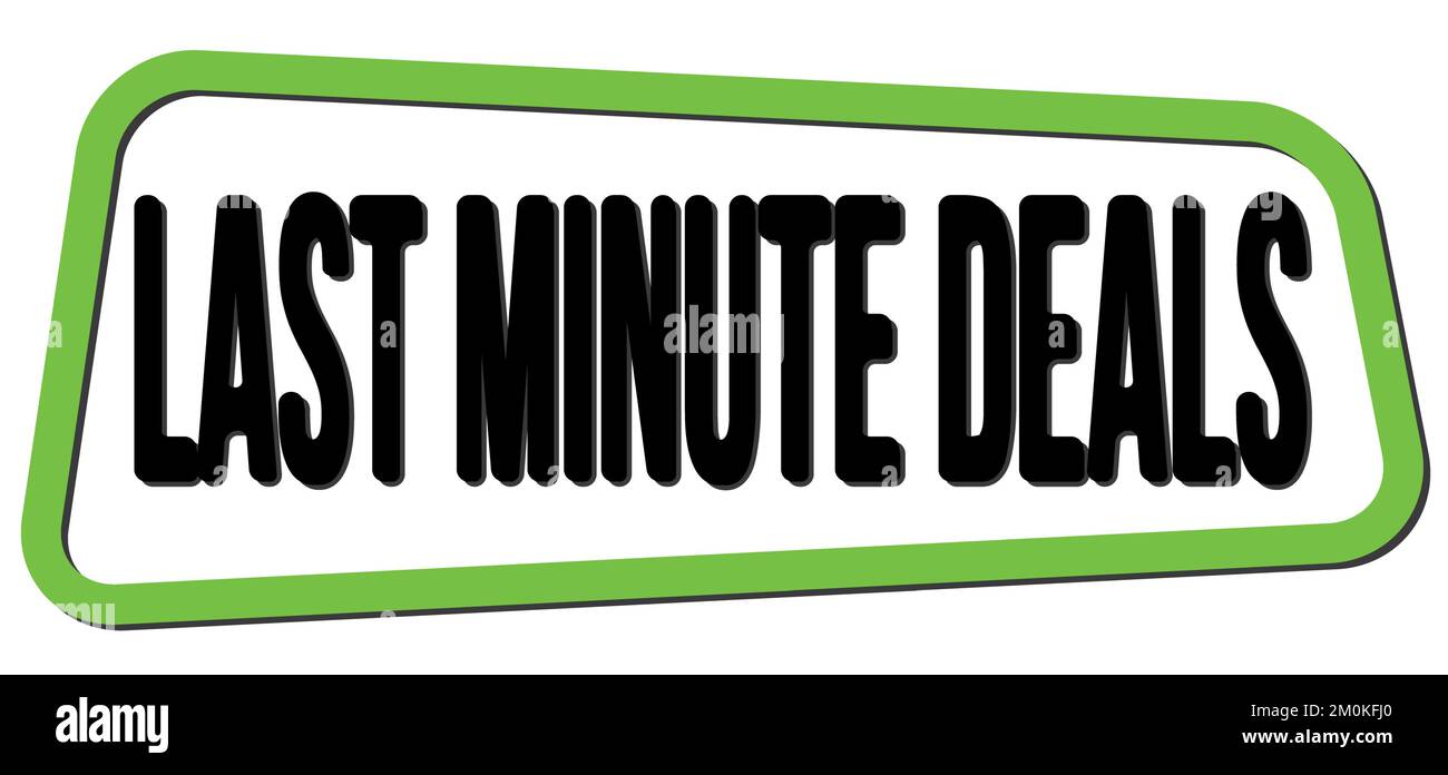 Texte DES OFFRES DE DERNIÈRE MINUTE écrit sur le signe du timbre trapèze vert-noir. Banque D'Images