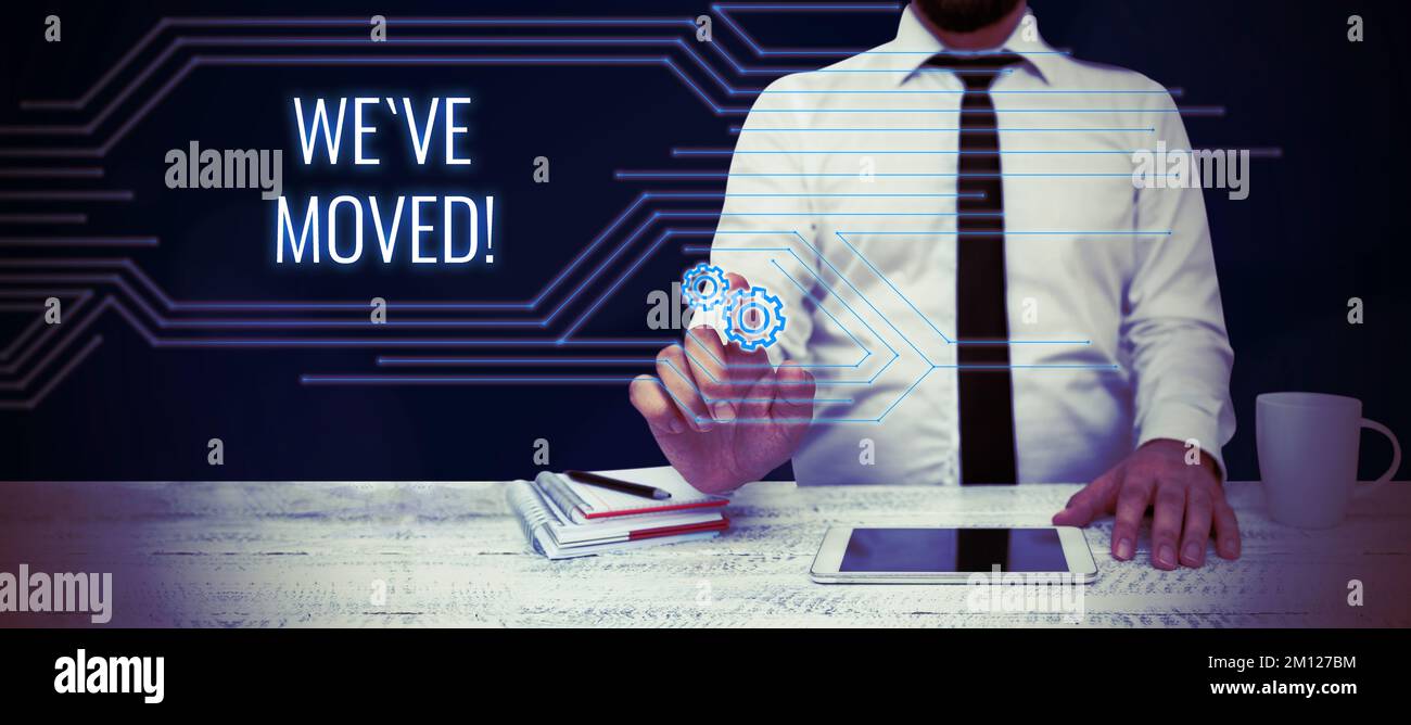 Inspiration montrant le signe que nous avons déménagé. Approche d'affaires qui va vivre à partir d'un autre endroit même ou pays différent Banque D'Images