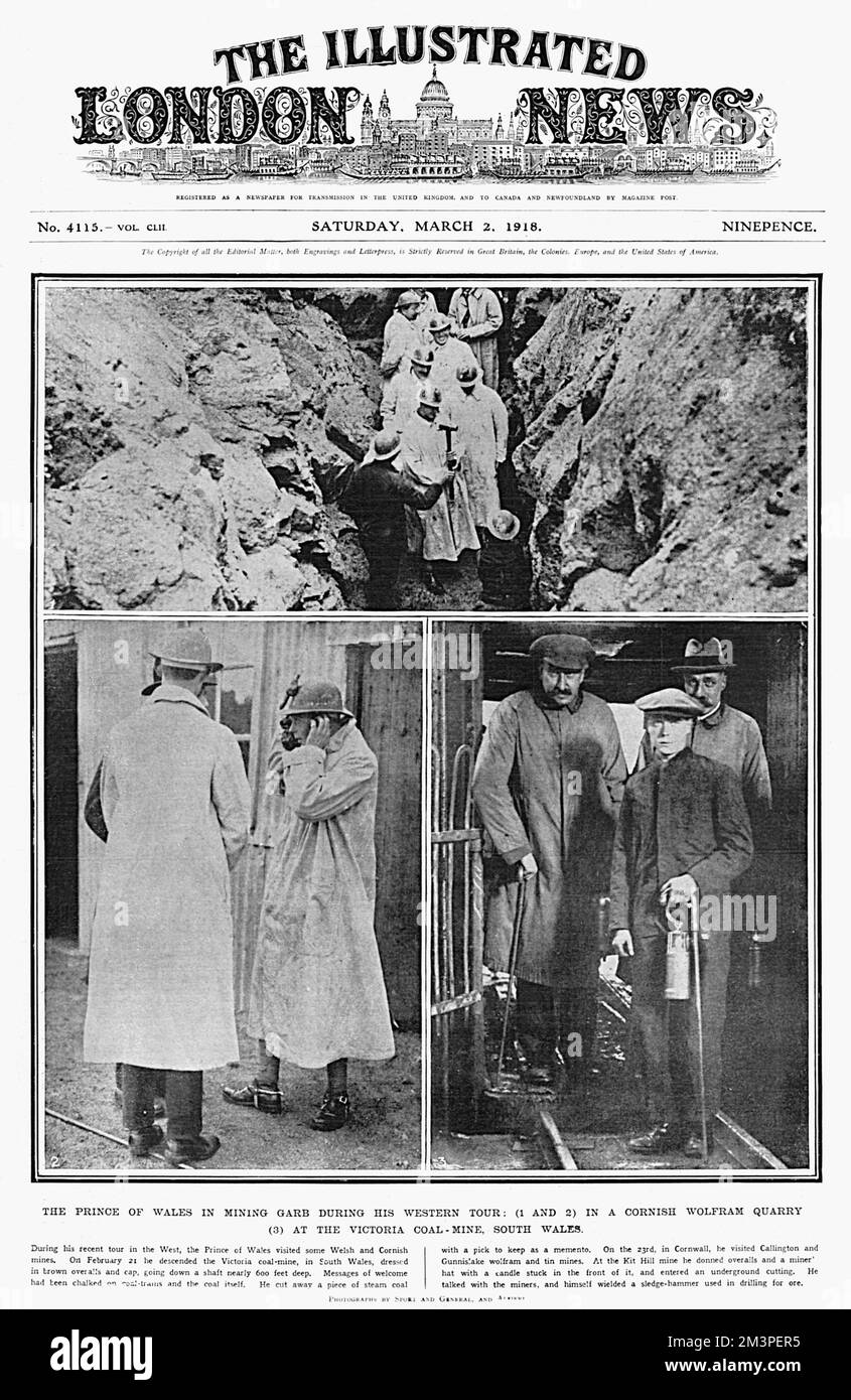 Une couverture de l'illustre London News montre le prince de Galles en visite dans des mines lors d'une visite de l'ouest de la Grande-Bretagne. Dans les photos en haut et en bas à gauche, il est vu en visite dans les mines de Cornwall. À la mine de Kit Hill, il a fait don de combinaisons et d'un chapeau de mineurs avec une bougie collée à l'avant, et est entré dans une coupe souterraine. La photo en bas à droite montre que le Prince visite la mine de charbon de Victoria le 21st février. Là, il descendit une mine vêtue de combinaisons et de casquette brunes, coupant un morceau de charbon à vapeur à garder comme souvenir. Date : février 1918 Banque D'Images
