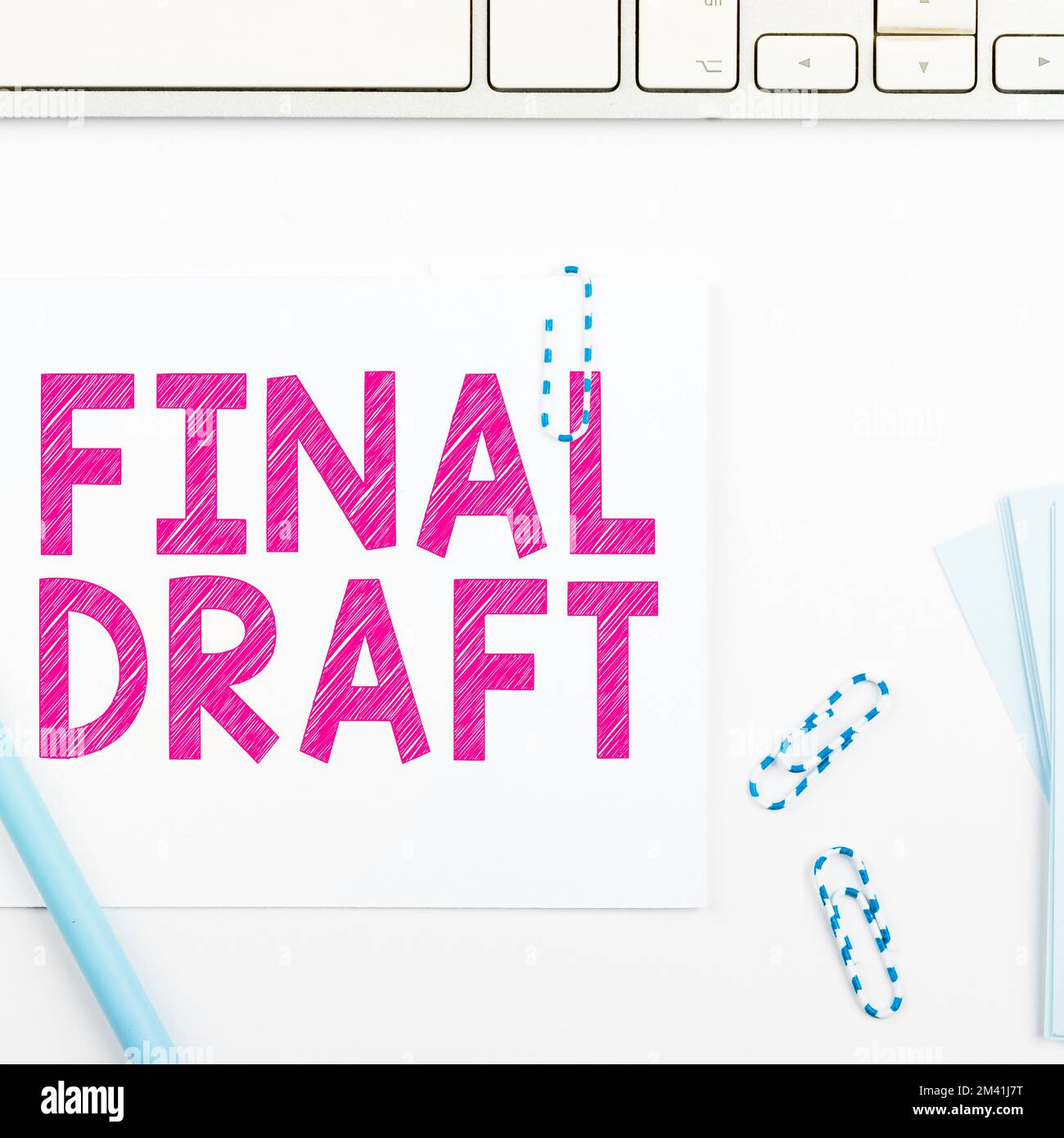 Affiche affichant la dépouille finale. Business idée version finale de quelque chose après beaucoup de montage et de réécriture Banque D'Images