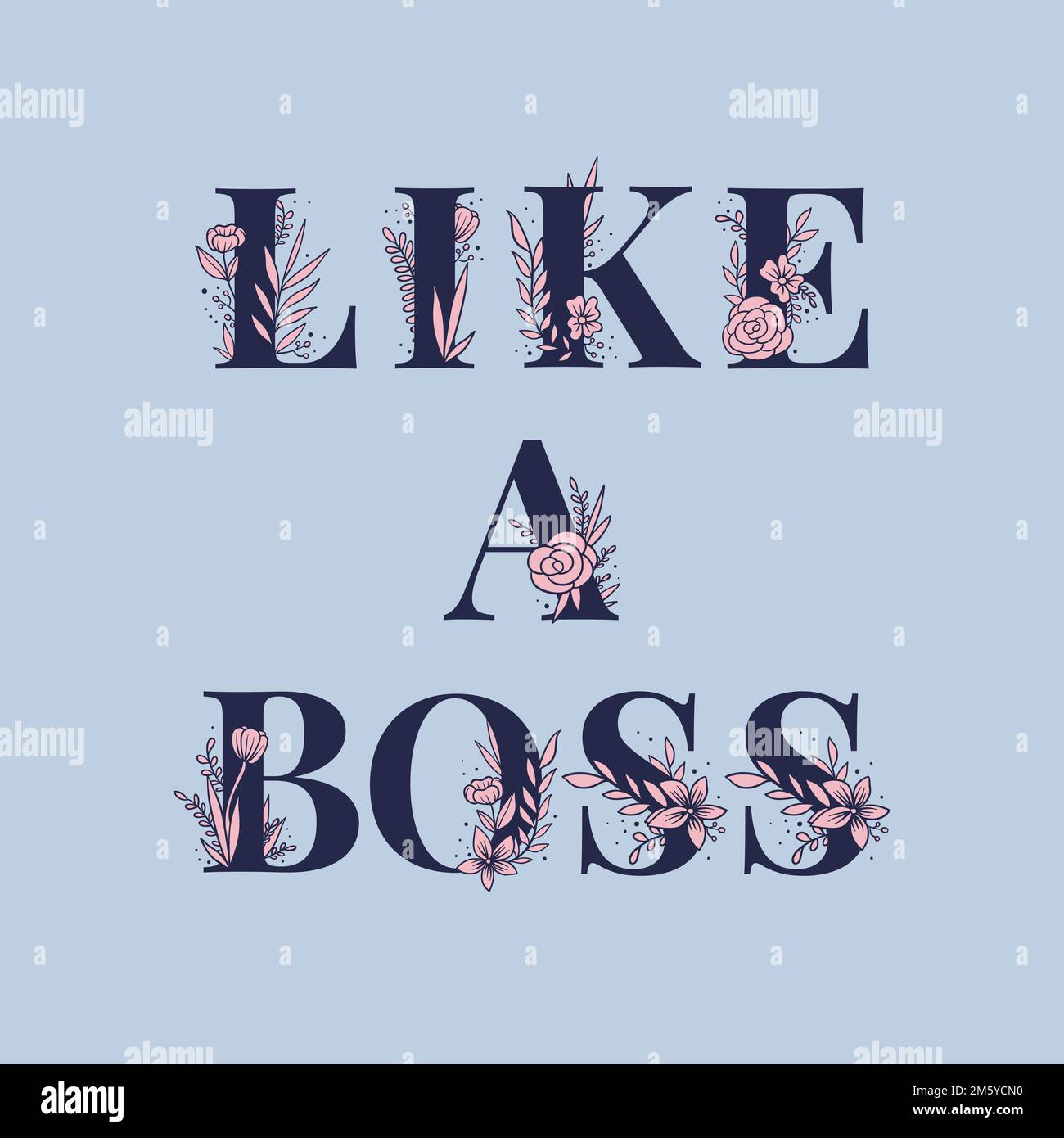 Floral Like a Boss caractères féminins vecteur et texte typographique Illustration de Vecteur Floral Like a Boss caractères féminins vecteur et texte typographique Illustration de Vecteur
