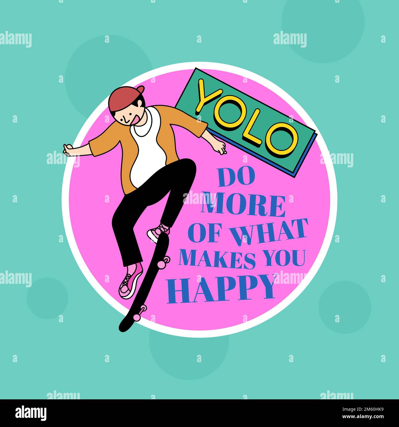 Yolo, faites plus de ce qui vous rend heureux sticker vecteur Illustration de Vecteur