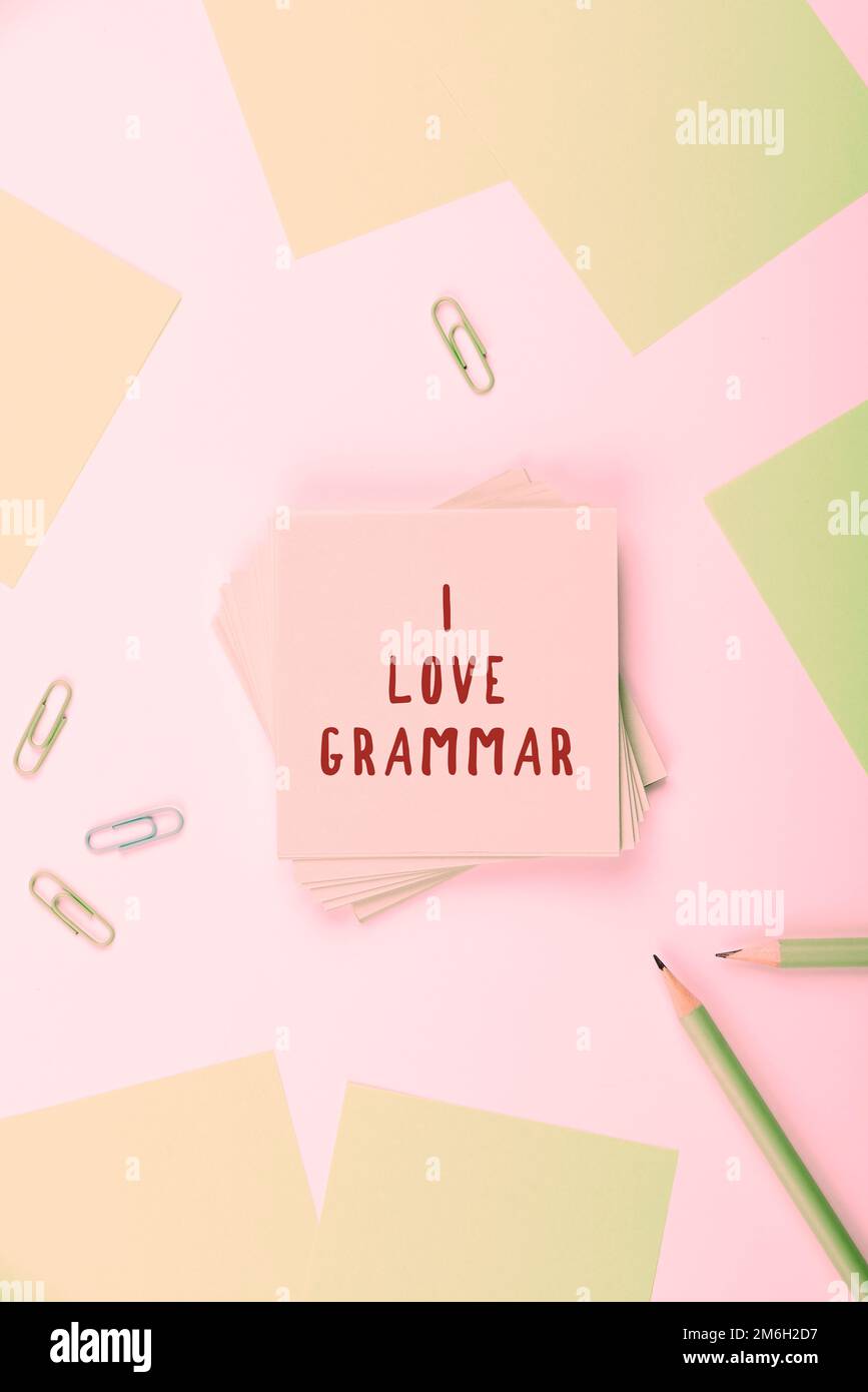 Signe de texte montrant la grammaire I Love. Photo conceptuelle acte d'admirer le système et la structure de la langue Banque D'Images