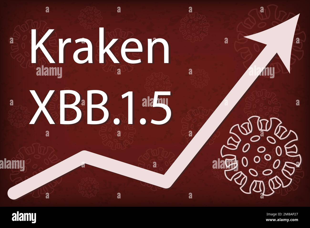 Sous-variante OMICRON XBB.1,5 également connue sous le nom de Kraken. La flèche indique une augmentation spectaculaire de la maladie. Texte blanc sur fond rouge foncé. Illustration de Vecteur