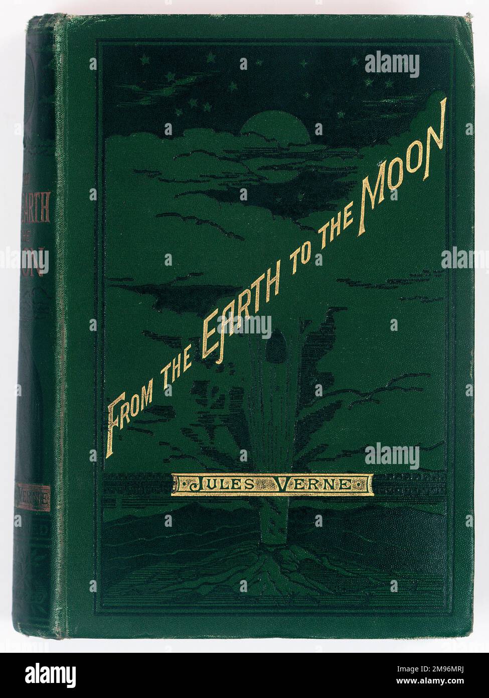 Couverture de livre, de la Terre à la Lune : direct en 97 heures 20 minutes et un voyage autour de lui, par Jules Verne, Londres : Sampson Low, Marston, Searle & Rivington, 1888. Banque D'Images