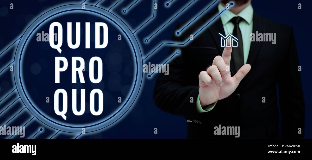 Écriture affichant le texte Quid Pro quo. Les affaires présentent Une faveur ou un avantage accordé ou attendu en échange de quelque chose Banque D'Images