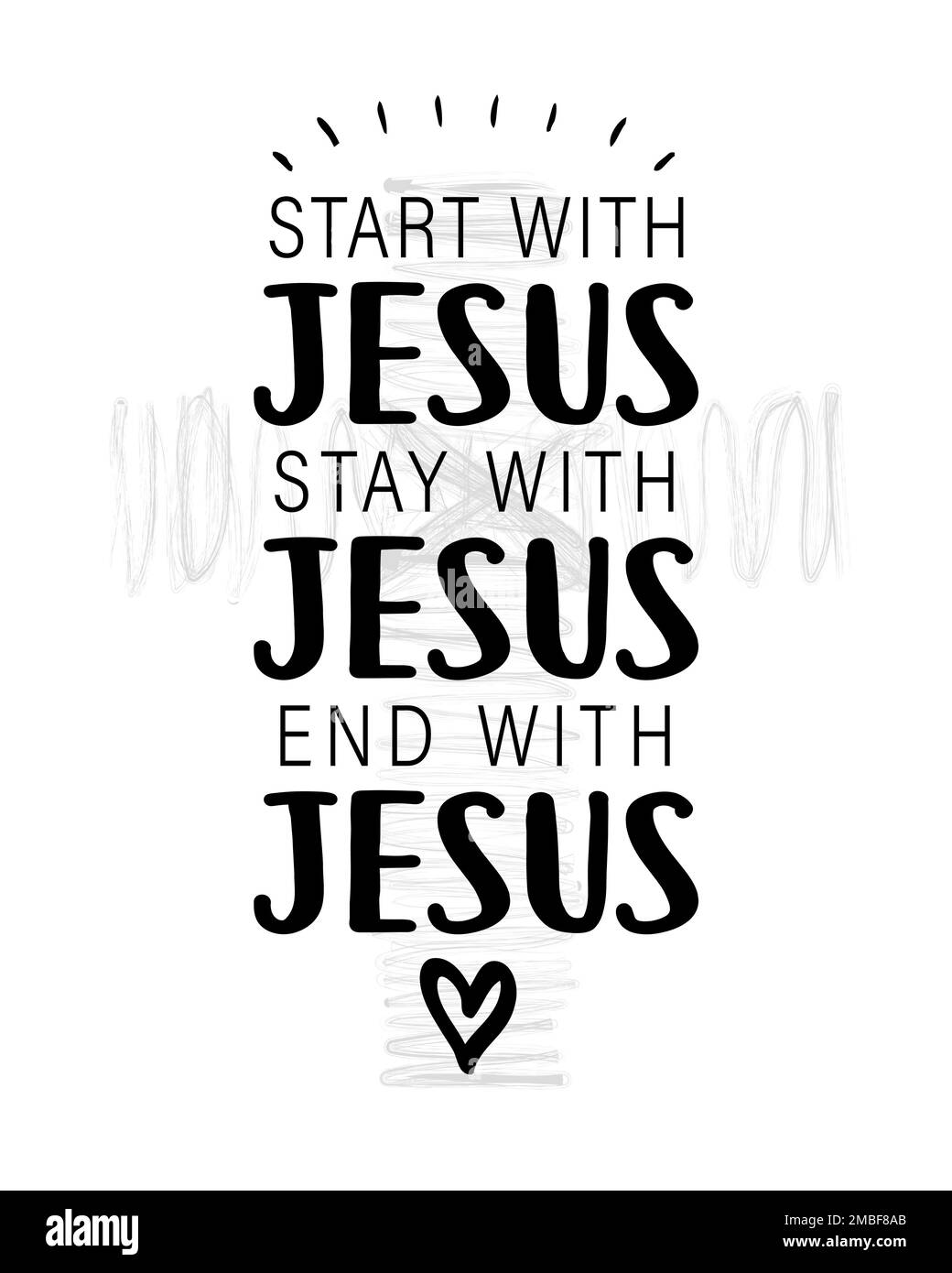 Commencez avec Jésus, restez avec Jésus, terminez avec Jésus - citation chrétienne. Imprimé t-shirt pour l'église ou l'école du dimanche. Illustration vectorielle Illustration de Vecteur