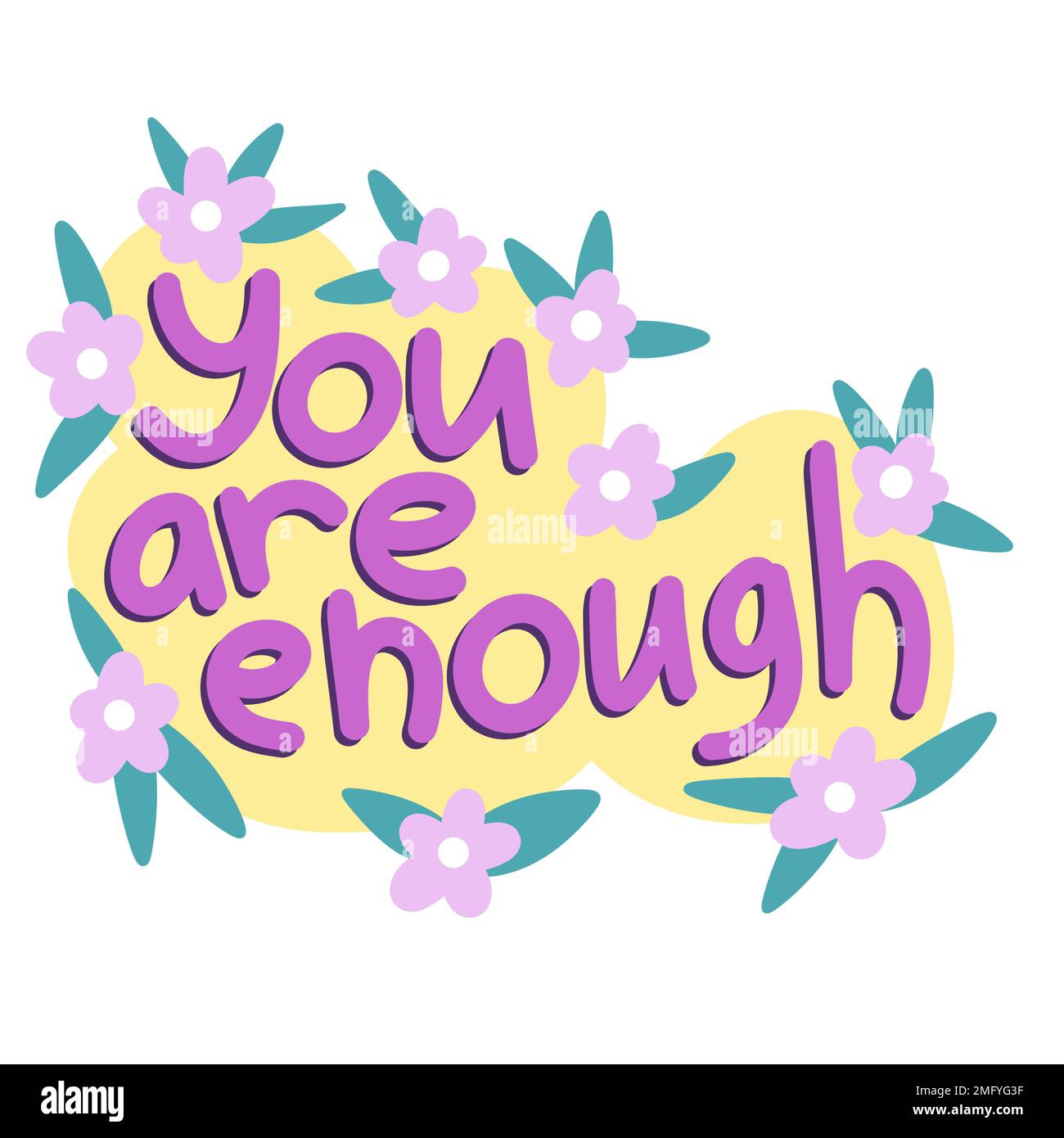 Illustration tirée à la main affirmation vous êtes assez dire slogan. Autocollant de phrase de motivation dans le style moderne tendance, psychologie positive affiche de citation quotidienne, conception psychologique Banque D'Images