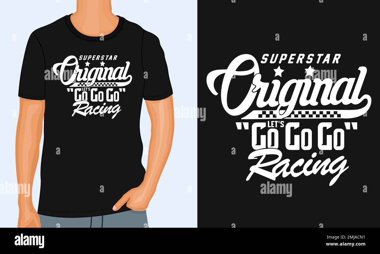 Superstar Original Go Racing. Typographie t-shirt imprimé sur la poitrine prêt à imprimer. Illustration moderne avec texte et motif vectoriel de t-shirt. Illustration de Vecteur