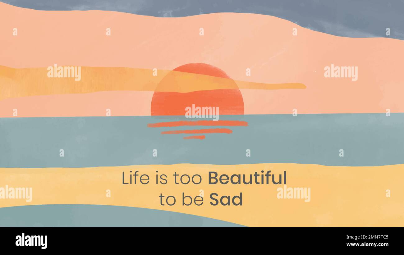 Sunset Desktop fond d'écran modèle vecteur "la vie est trop belle pour être triste" Illustration de Vecteur