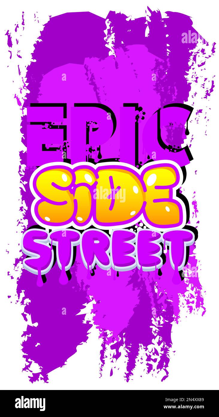 Epic Side Street. Balise Graffiti. Décoration moderne abstraite d'art de rue réalisée dans le style de peinture urbain. Illustration de Vecteur