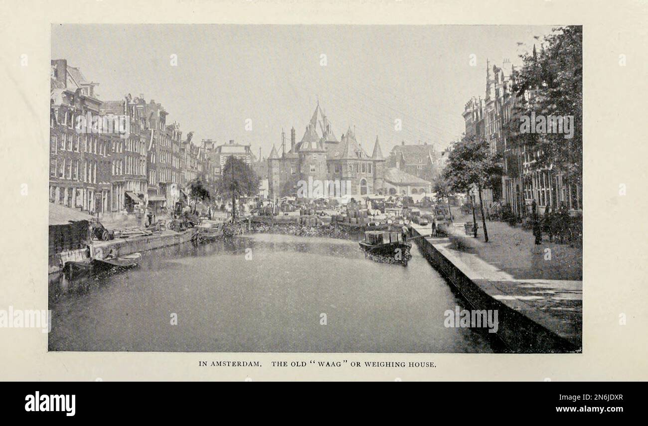 La maison de pesée Old Waag, Amsterdam de l'article « COMMENT LA HOLLANDE A ÉTÉ FAITE. Par Foster Crowell. Du magazine Engineering CONSACRÉ AU PROGRÈS INDUSTRIEL Volume IX avril à septembre 1895 NEW YORK The Engineering Magazine Co Banque D'Images