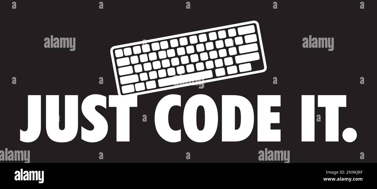 Il suffit du coder. T-shirt fantaisie programmeur. Illustration de Vecteur