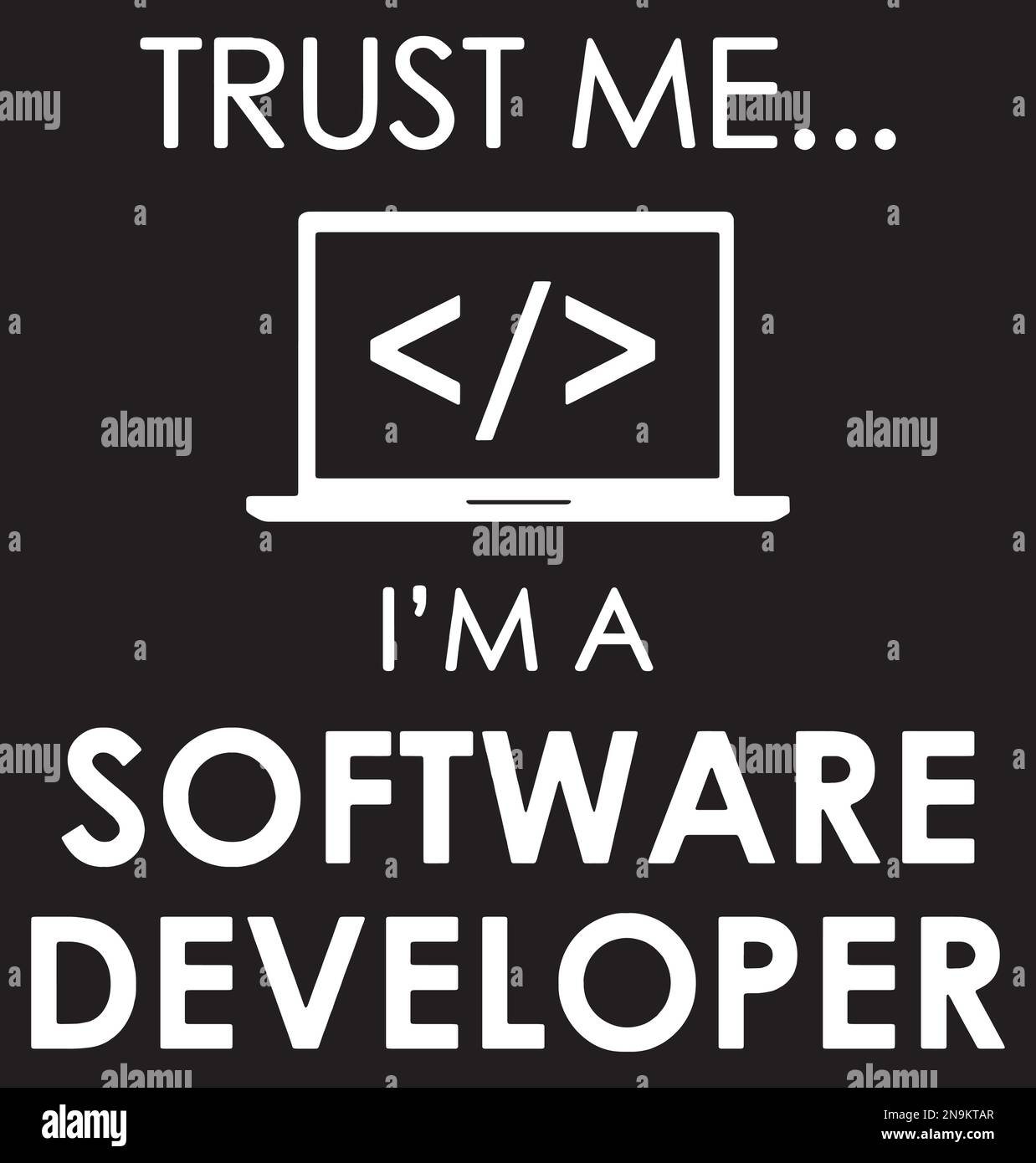 Faites-moi confiance Je suis développeur de logiciels. Illustration de Vecteur