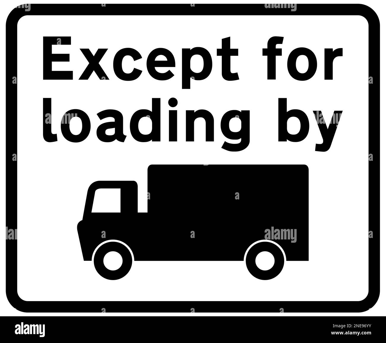 Sauf pour le chargement par camion, signalisation routière britannique Banque D'Images