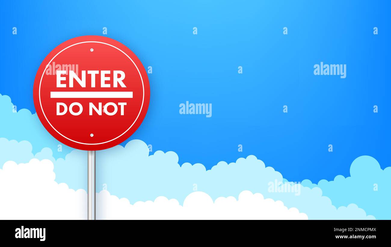 Panneau de signalisation N'entrez pas. Panneau d'avertissement. Illustration du stock vectoriel. Illustration de Vecteur