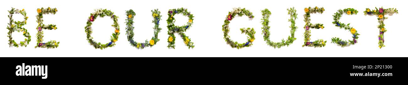 Lettres fleuristes colorées en fleurs Mot du bâtiment soyez notre invité Banque D'Images