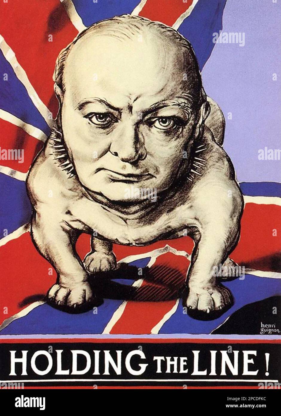 TENANT LA LIGNE 1942 affiche de propagande britannique montrant le Premier ministre Winston Churchill comme un bouteur Banque D'Images