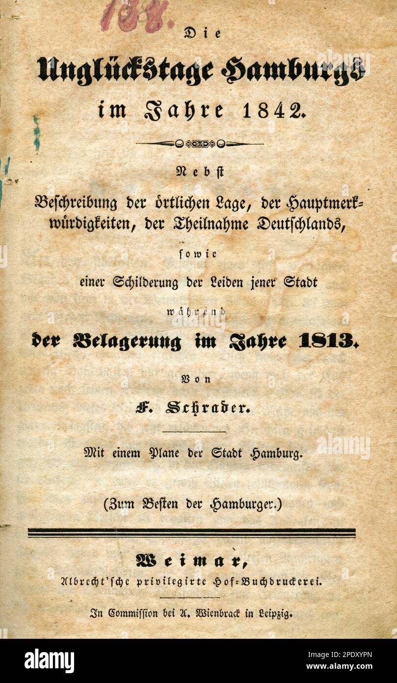 Europa, Deutschland, Hamburg, Titelblatt zu einem Buch : Die Unglückstage Hamburgs im Jahre 1842 und eine Schilderung der Leiden der Stadt während der ( französischen ) Belagerung im Jahre 1813 von F. Schrader. / Europe, Allemagne, Hambourg, page titre d'un livre : les jours de la catastrophe de Hambourg en l'an 1842 et le siège ( par les Français ) en l'an 1813, écrit par F. Schrader . Banque D'Images