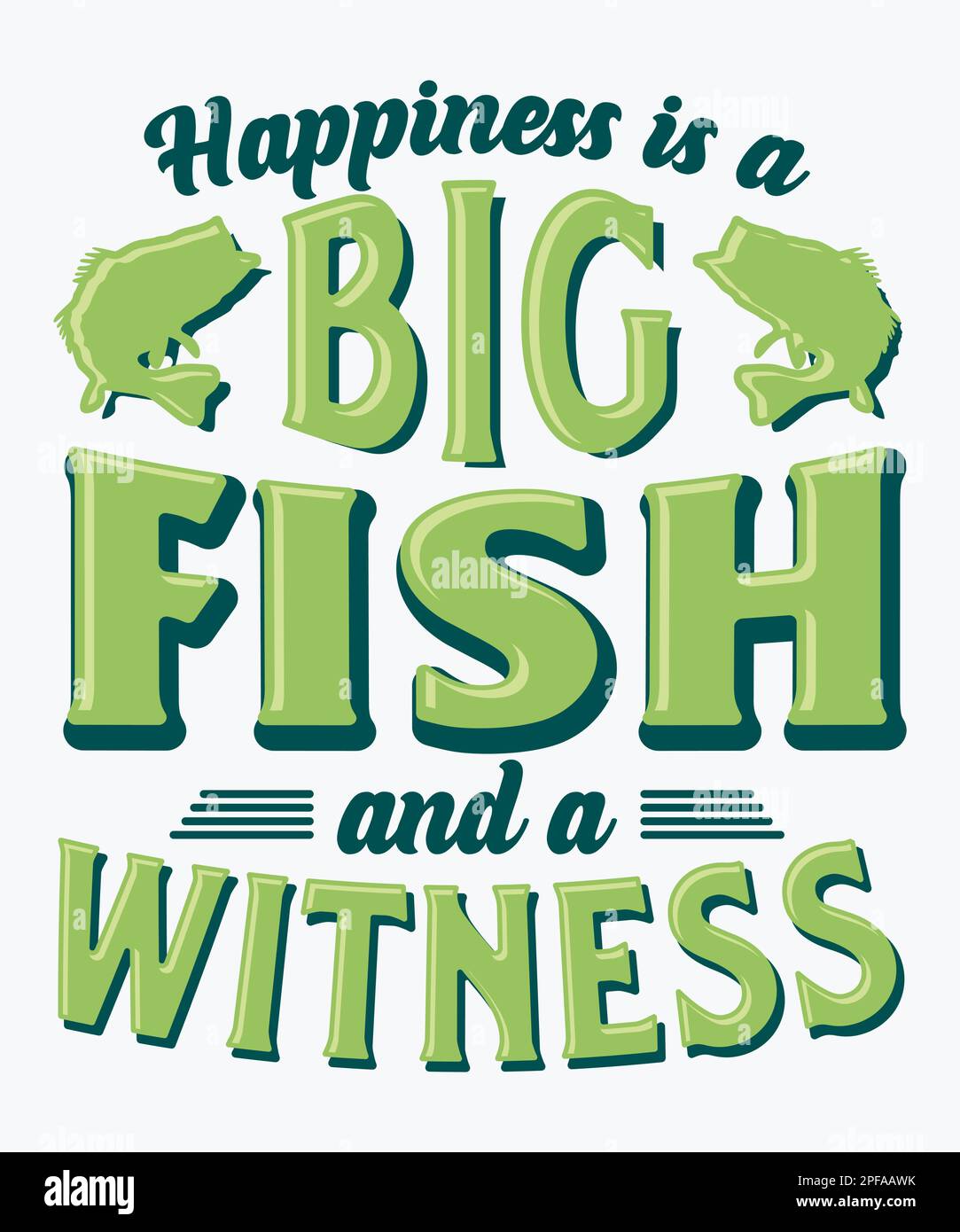 Le bonheur est un grand poisson et un témoin pêche t-shirt design Illustration de Vecteur