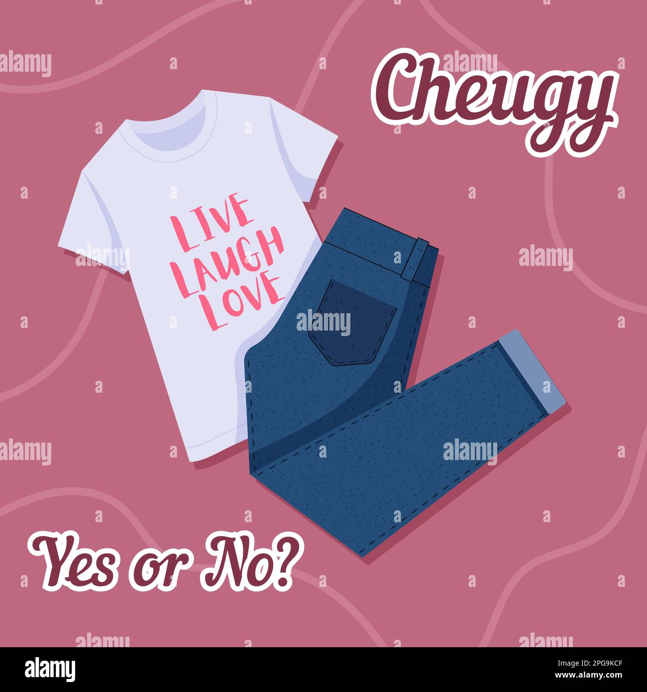 Cheugy. Oui ou non ? T-shirt avec textes sur la cheuglife et le Jean skinny. Nouveau mot millénaire pour les adolescents branchés. Illustration vectorielle. Illustration de Vecteur