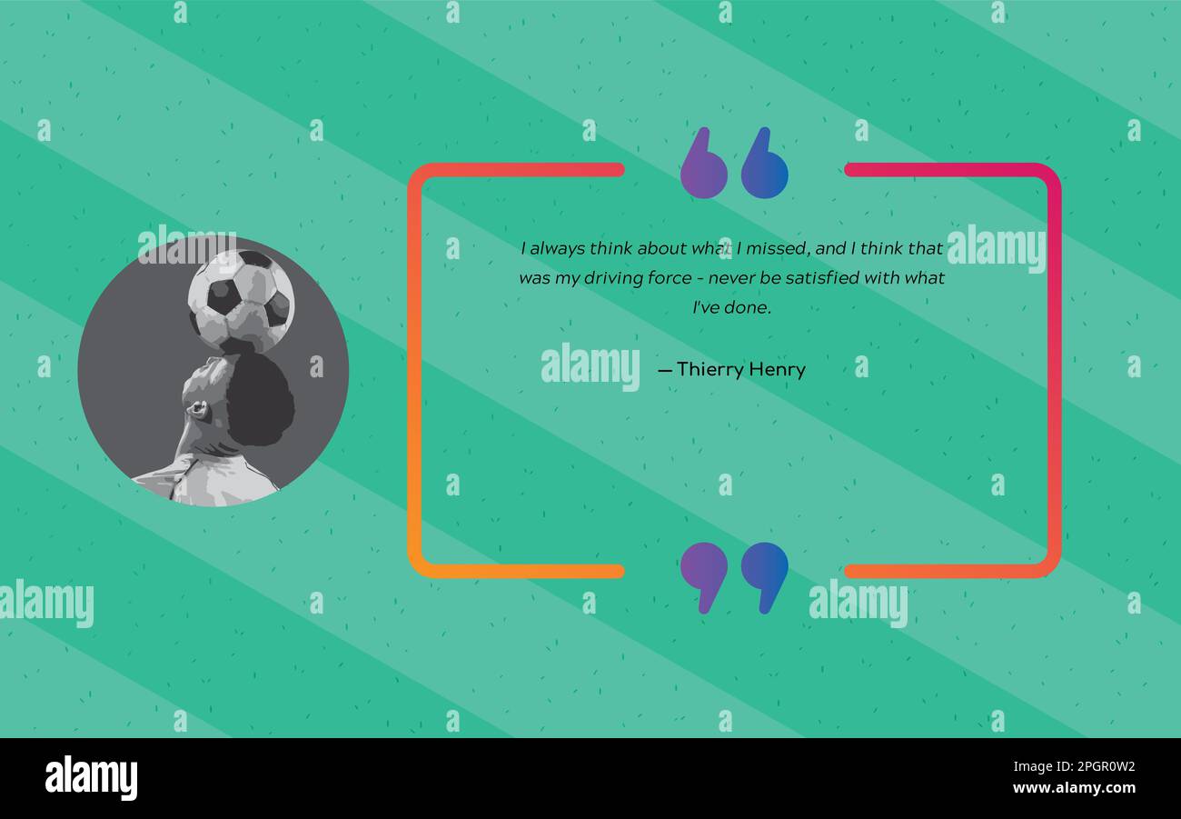 Thierry Henry Citations pour l'inspiration et la motivation Thierry