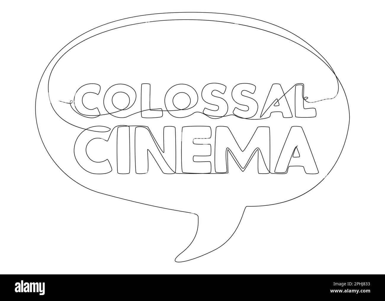 Une ligne continue de bulle de parole avec le texte Colossal Cinema. Concept de vecteur d'illustration à trait fin. Dessin de contour idées créatives. Illustration de Vecteur