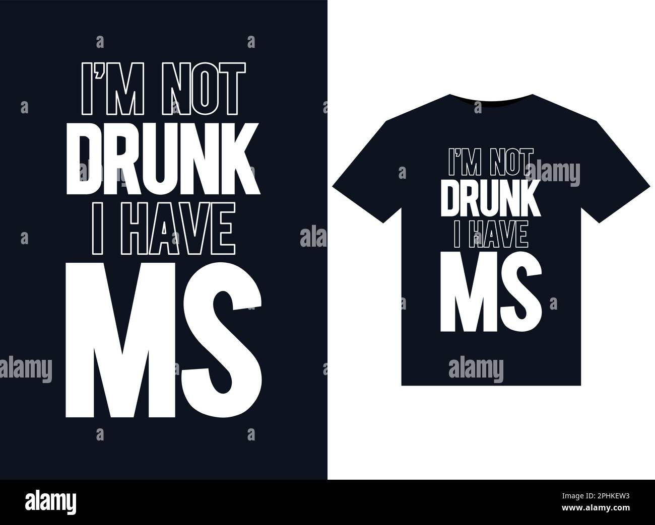 Je ne suis pas ivre, j'ai des illustrations MS pour la conception de T-Shirts prêts à imprimer. Illustration de Vecteur