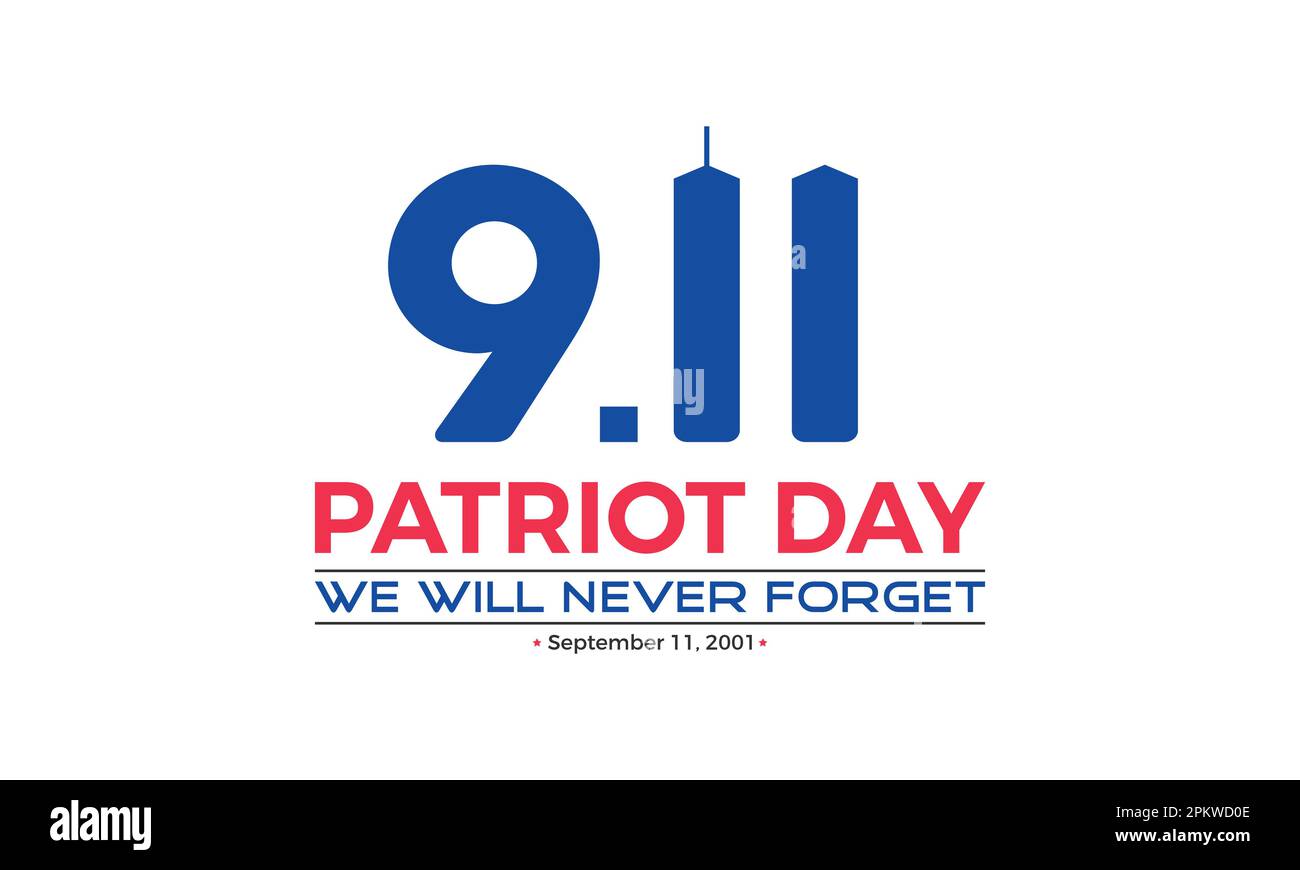 Patriot Day USA 9/11 n'oubliez jamais 11 septembre 2001. Modèle Patriot Day Vector pour bannière avec arrière-plan. Illustration vectorielle Illustration de Vecteur