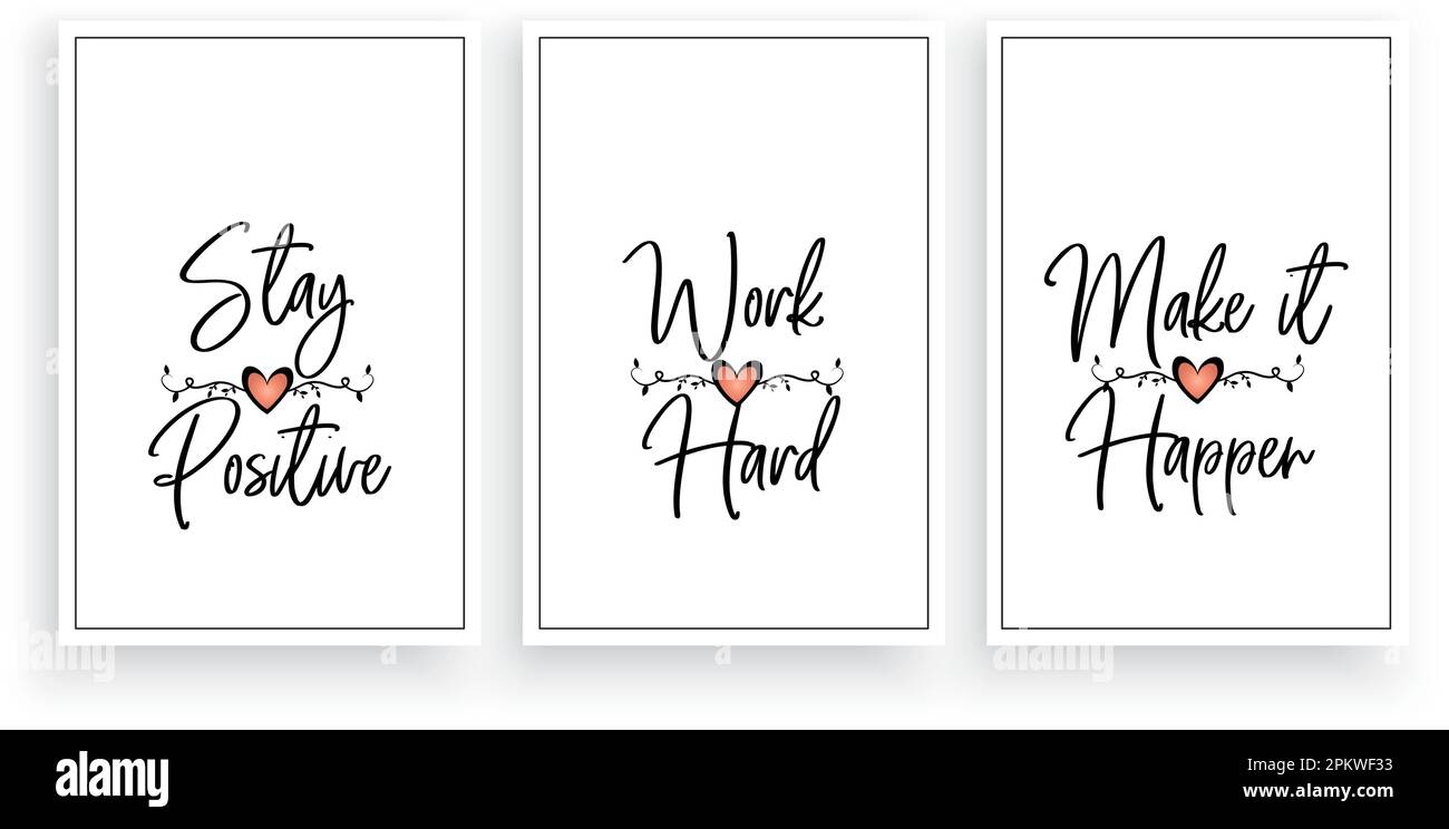 Restez positif, travaillez dur, faites-le se produire, vecteur. Affiche typographique minimaliste en trois pièces. Décoration murale, œuvres d'art Illustration de Vecteur