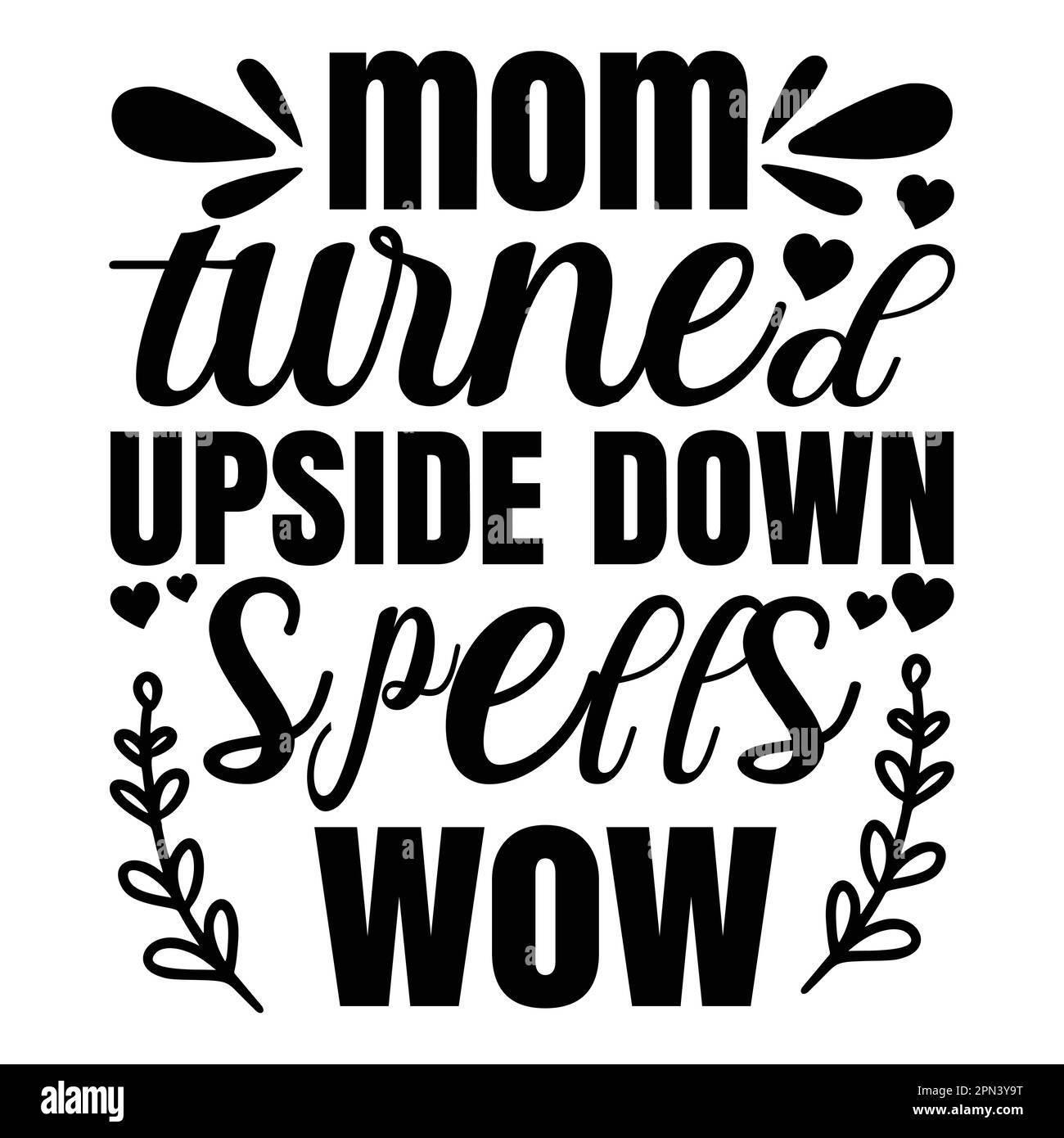 Maman retourné sorts Wow, la fête des mères typographie chemise design pour mère amant maman mama calligraphie manuelle illustration vectorielle Illustration de Vecteur
