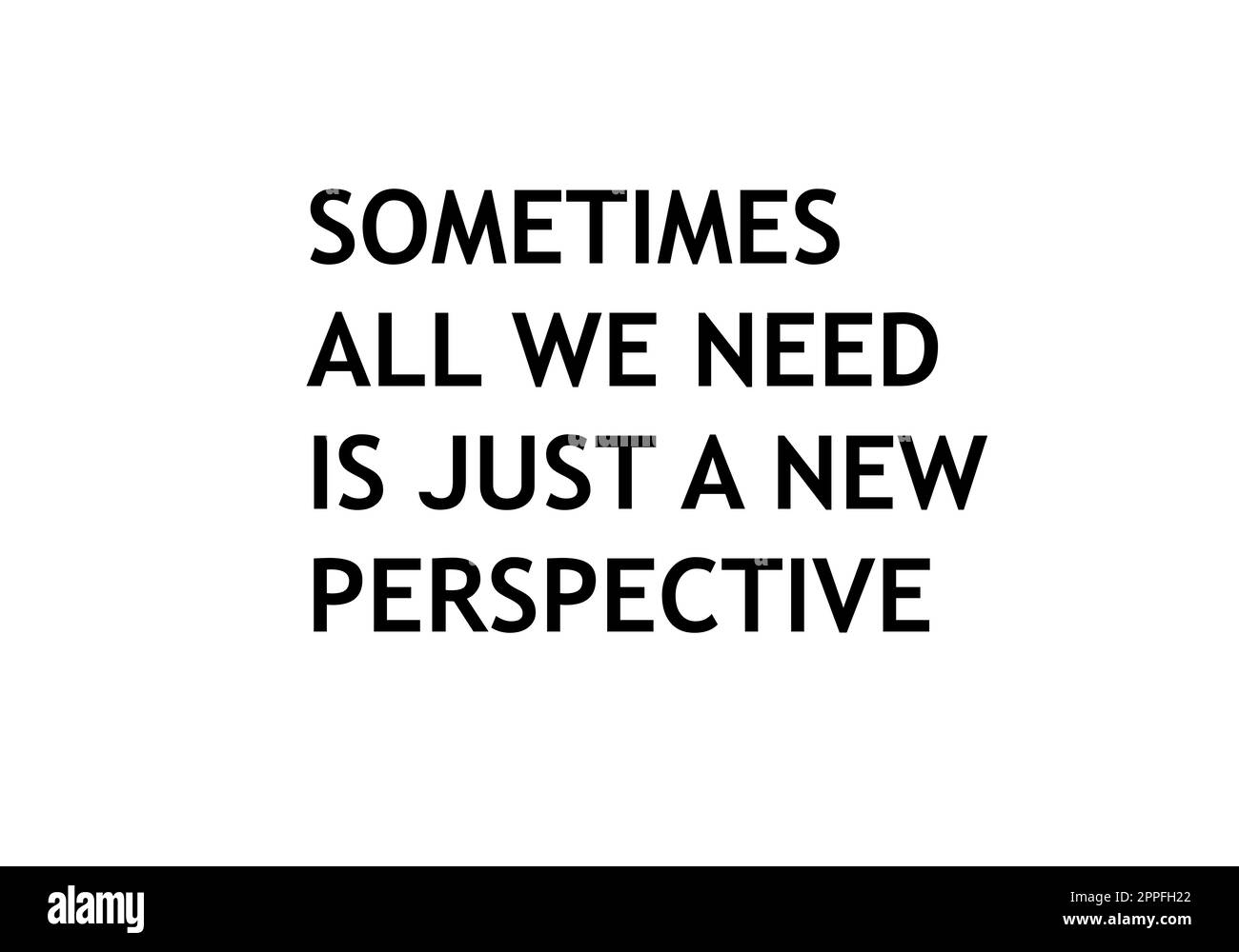 Parfois, tout ce dont nous avons besoin n'est qu'une nouvelle perspective Banque D'Images