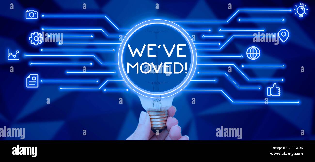 Panneau affichant nous avons déplacé. Internet concept va vivre à partir de lieu un autre pays même ou différent Banque D'Images