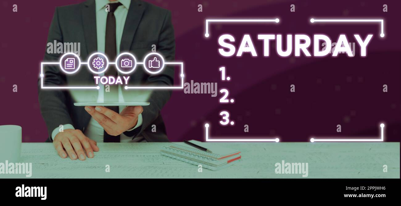 Légende conceptuelle samedi. Business Showcase Premier jour du week-end détente vacances moment de loisirs Banque D'Images