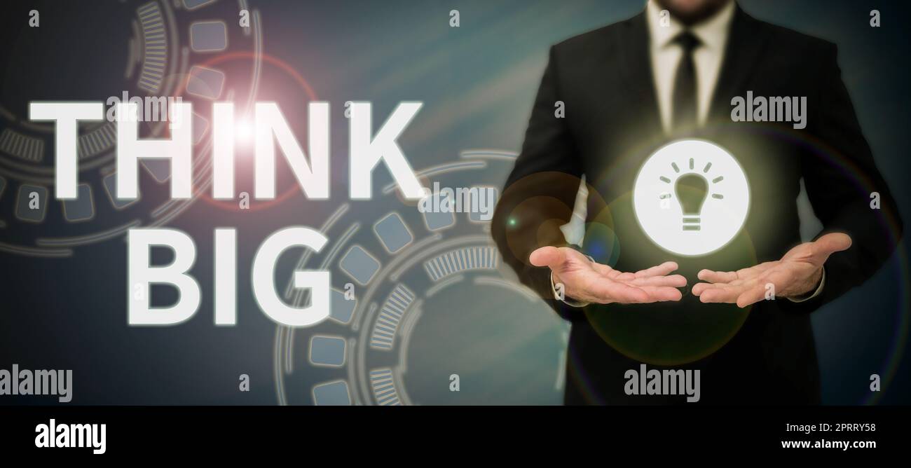 Écriture affichage de texte penser grand. Aperçu de l'entreprise pour planifier quelque chose de haute valeur pour ceux eux-mêmes ou pour la préparation Banque D'Images