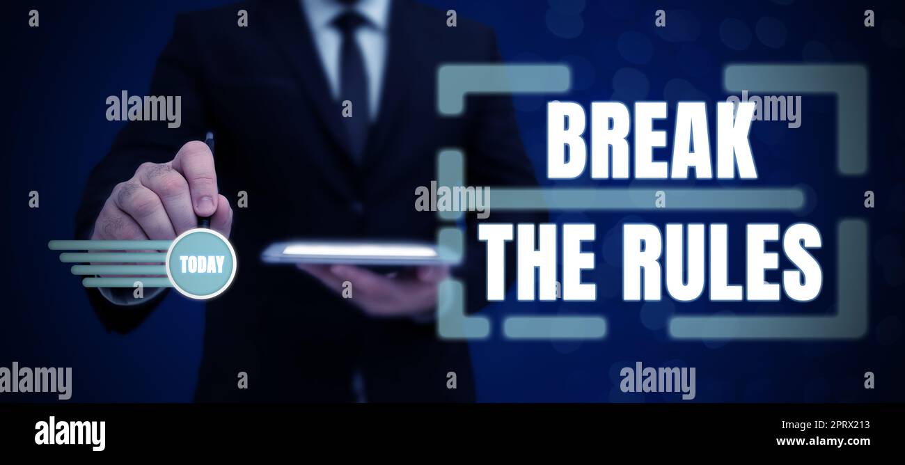 Inspiration montrant le signe briser les règles.faire quelque chose contre les règles et les restrictions formelles. Internet concept pour faire quelque chose contre les règles et les restrictions formelles Banque D'Images
