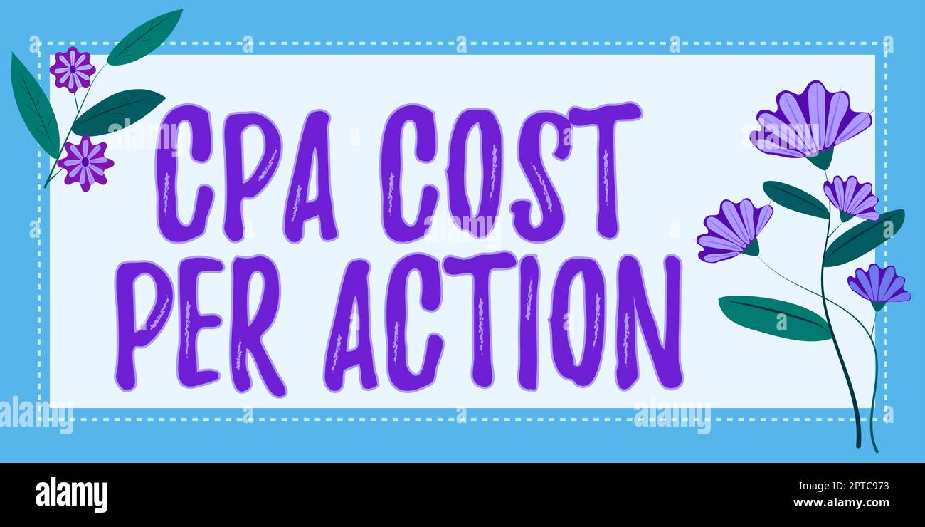 Affichage conceptuel CPA coût par action, idée commerciale conçue pour répondre aux exigences spéciales des employeurs cadre avec feuilles et fleurs autour et Impo Banque D'Images