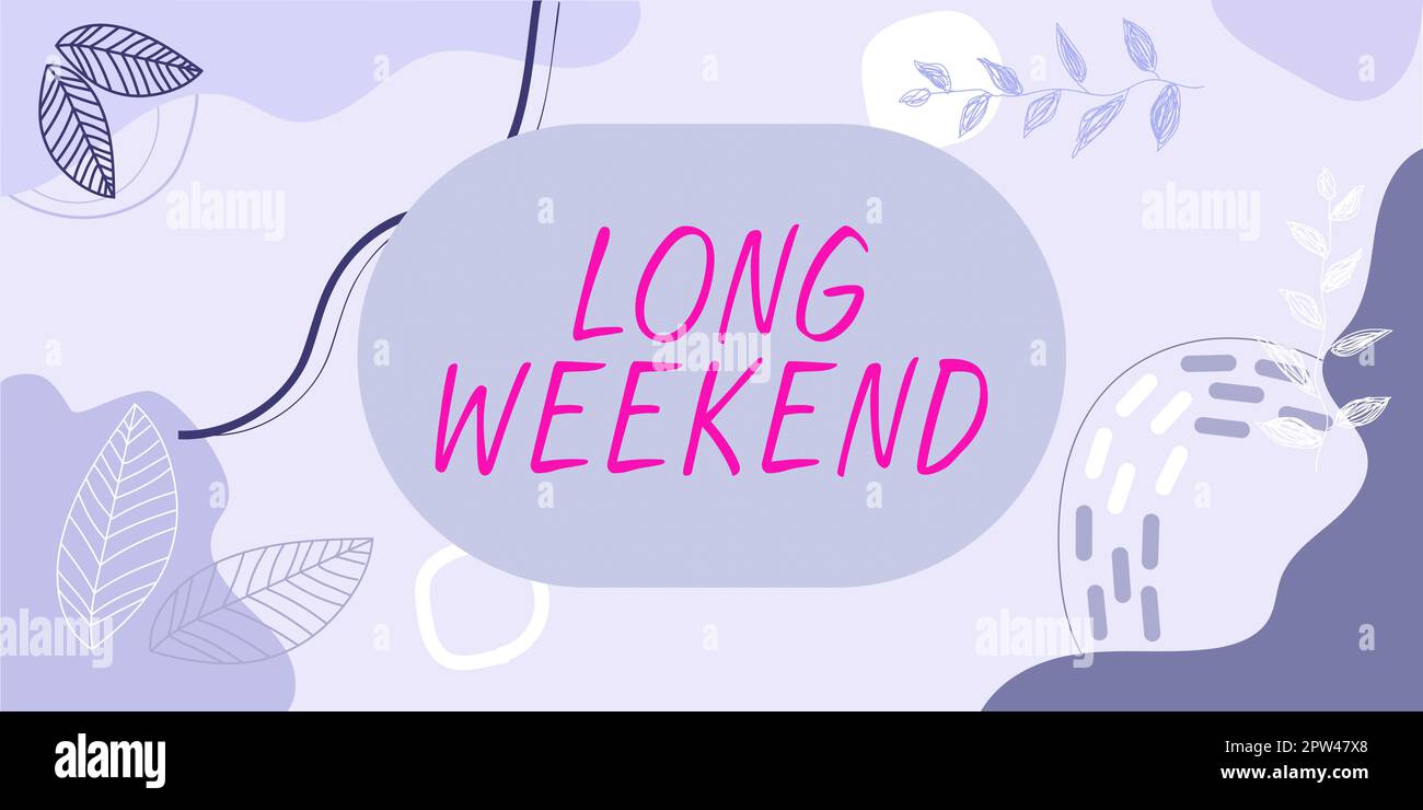 Légende conceptuelle long week-end, Business Showcase vacances prolongées saison des vacances détente temps de loisirs Banque D'Images