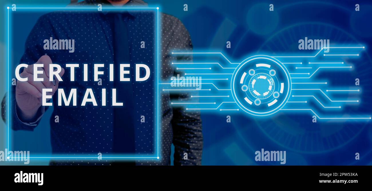 Légende conceptuelle E-mail certifié, Word pour e-mail dont l'envoi est certifié par une tierce partie neutre Banque D'Images