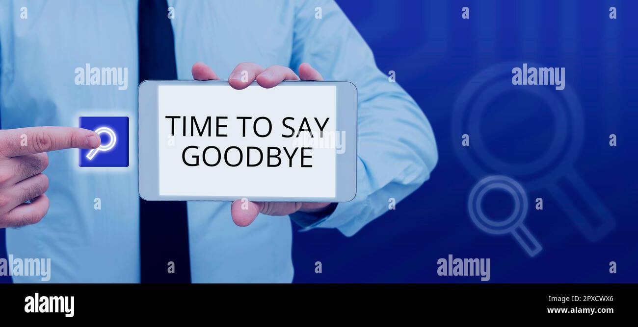 Signe affichant le temps de dire au revoir, photo conceptuelle enchères au revoir si longtemps vous voyez jusqu'à ce que nous nous réunissons à nouveau Banque D'Images