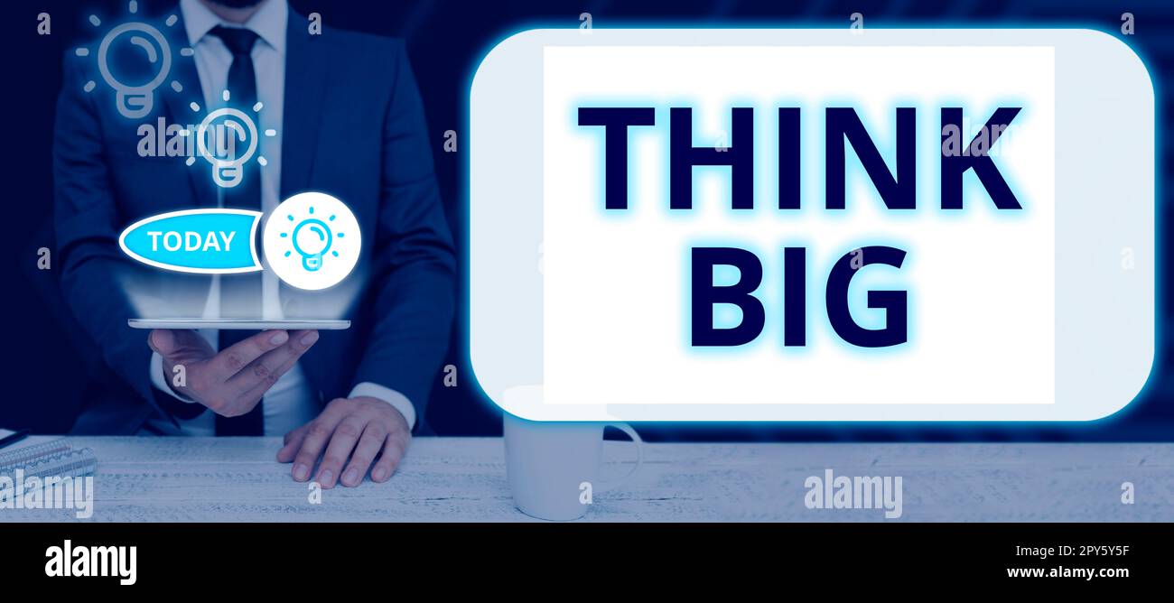 Affiche manuscrite Think Big. Mot écrit sur pour planifier quelque chose de haute valeur pour ceux soi ou pour la préparation Banque D'Images