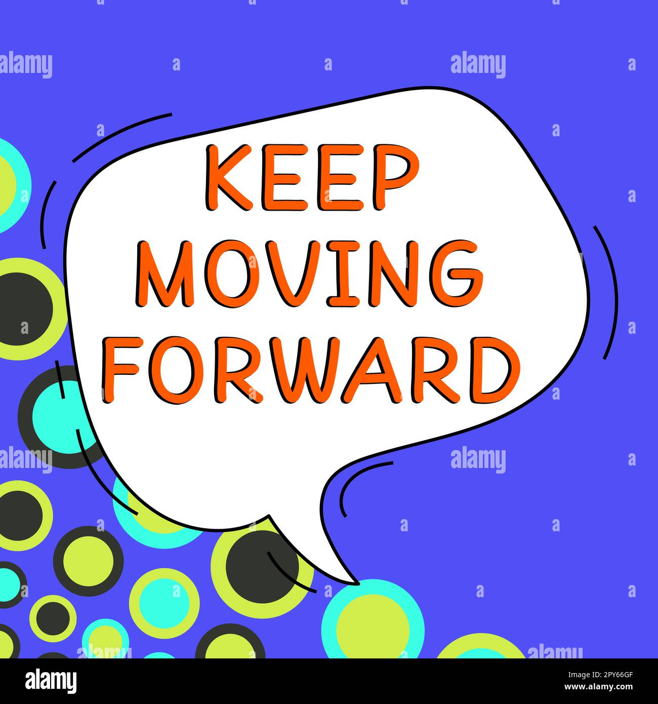 Affiche « continuez vers l'avant ». Approche d'entreprise invitation n'importe qui ne complexant pas les choses ou les questions Banque D'Images