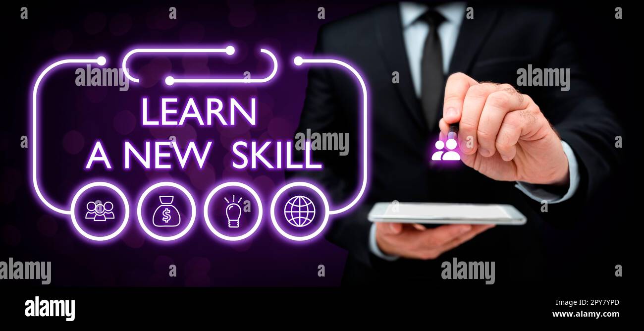 Signe d'écriture à la main Apprenez Une nouvelle compétence. Connaissance de l'acquisition d'une approche commerciale grâce à une expérience d'étude enseignée Banque D'Images