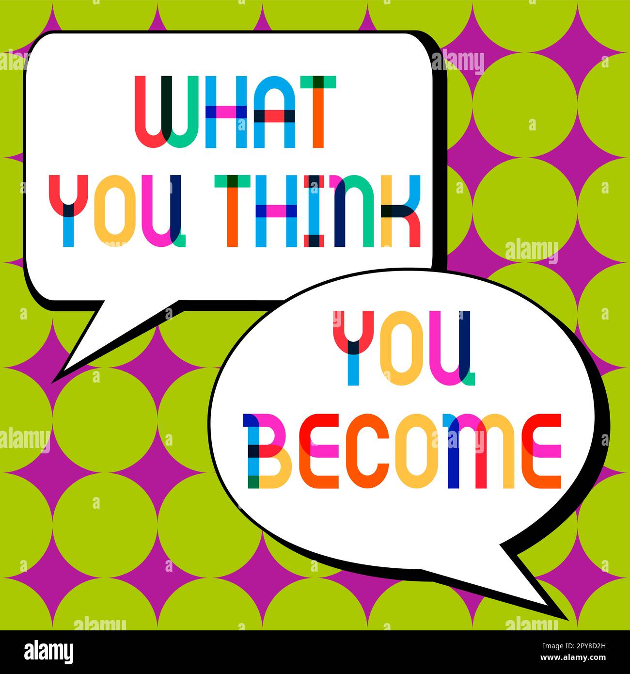 Affiche montrant ce que vous pensez devenir. Mot pour être réussi et positif dans la vie exigent de bonnes pensées Banque D'Images