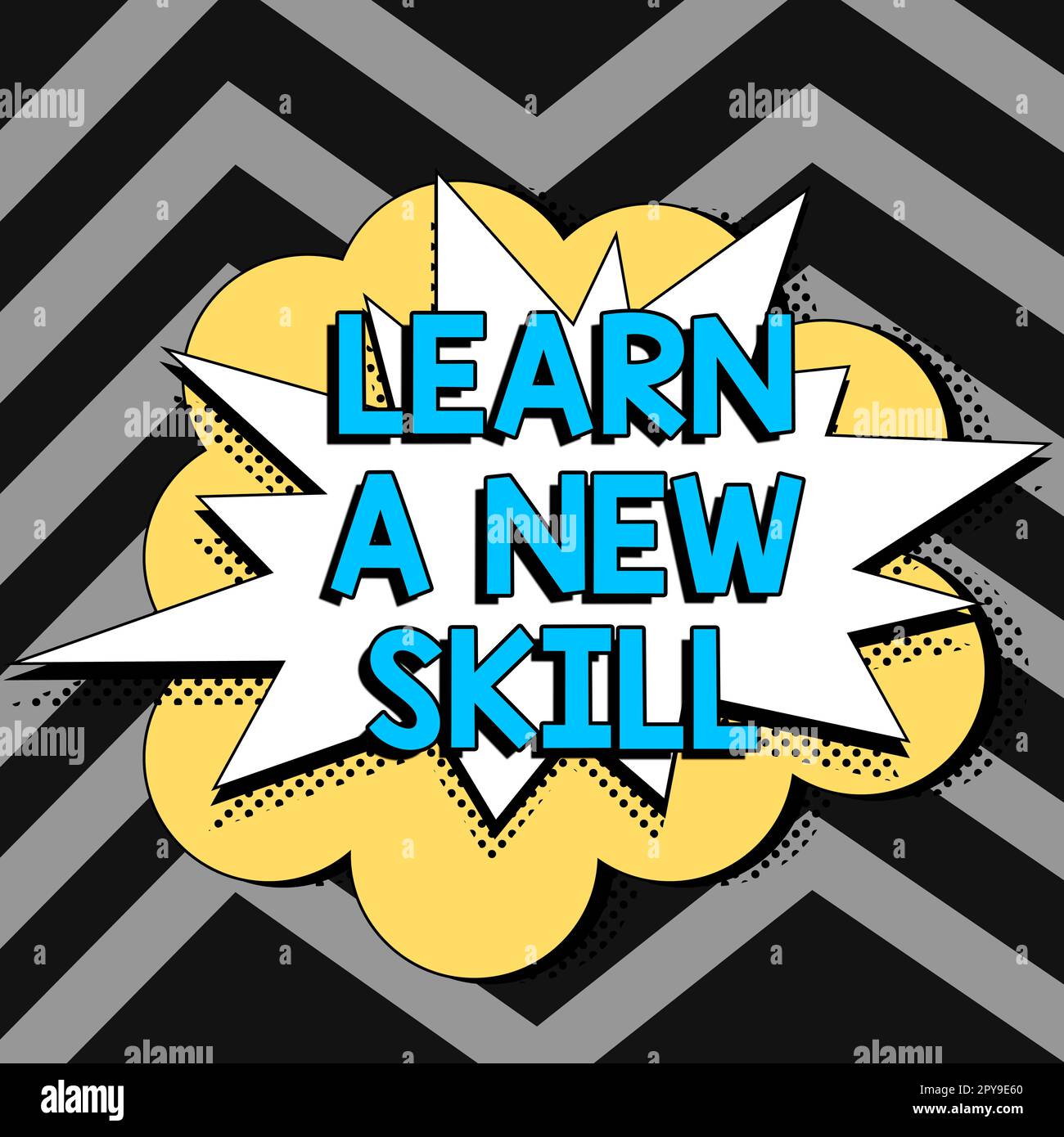 Panneau de texte indiquant apprendre Une nouvelle compétence. Mot pour la connaissance d'acquisition par l'expérience d'étude étant enseigné Banque D'Images