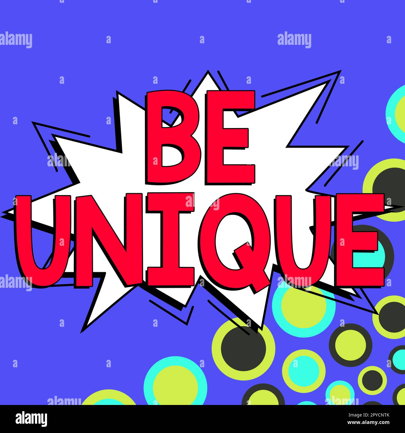 L'affiche manuscrite doit être unique. Mot pour être le seul de son genre à la différence de tout autre incomparable Banque D'Images