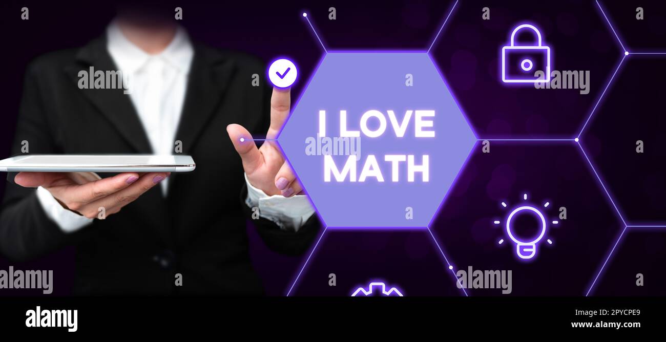 Affiche de texte montrant I Love Math. Business vitrine à comme beaucoup faire des calculs mathématiques nombre geek personne Banque D'Images